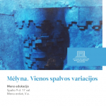 Meno edukacija „Mėlyna. Vienos spalvos variacijos“