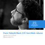 Poeto Malachi Blacko iš JAV kūrybos vakaras