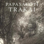 Lina Leparskienė. „Papasakoti Trakai“